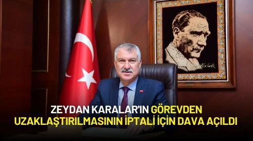 Zeydan Karalar'ın Görevden Uzaklaştırılmasının İptali İçin Dava Açıldı