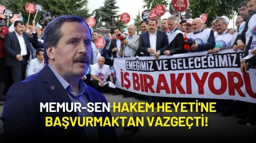 Memur-Sen Hakem Heyeti'ne Başvurmaktan Vazgeçti!
