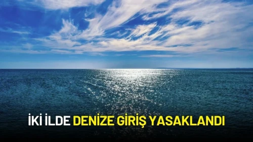 İki İlde Denize Giriş Yasaklandı