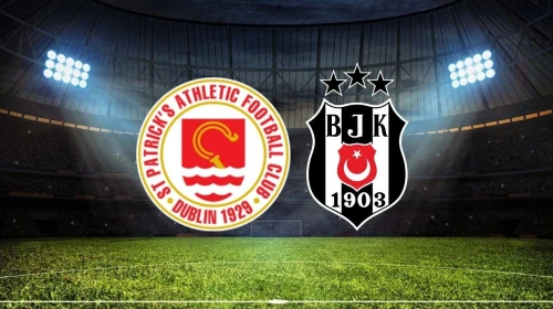 Beşiktaş'ın UEFA Konferans Ligi'nde St. Patrick's Karşısında İlk 11'i Belli Oldu