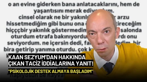 Kaan Sezyum'dan Hakkındaki Taciz İddiasına Yanıt: "Psikolojik Destek Almaya Başladım"