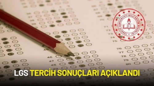 LGS Tercih Sonuçları Açıklandı