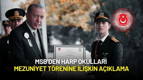 MSB’den Harp Okulları Mezuniyet Törenine İlişkin Açıklama