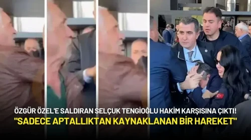 Özgür Özel'e Saldıran Selçuk Tengioğlu: "Sadece Aptallıktan Kaynaklanan Bir Hareket"