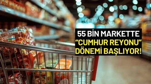 Marketlerde Yeni Dönem: 55 Bin Markete “Cumhur Reyonu” Geliyor!