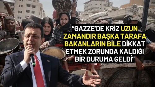 Ekrem İmamoğlu Gazze'ye Yardım Çağrısında Bulundu