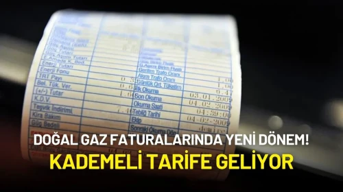 Doğal Gaz Faturalarında Yeni Dönem Başlıyor! Kademeli Tarife Geliyor