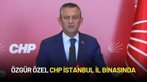 Özgür Özel CHP İstanbul İl Binasında
