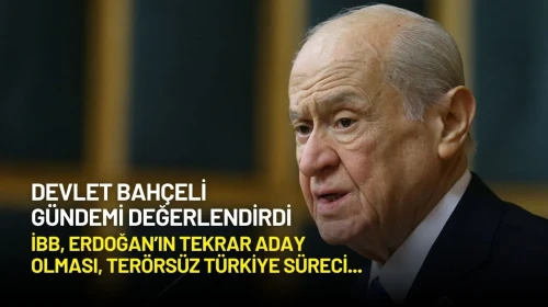 Devlet Bahçeli: "Sayın Cumhurbaşkanımızın Görevine 2028'de de Devam Etmeli"