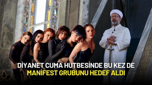 Diyanet Cuma Hutbesinde Bu Kez de Manifest Grubunu Hedef Aldı