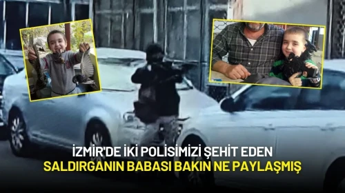 İzmir'de İki Polisimizi Şehit Eden Saldırganın Babası Bakın Ne Paylaşmış