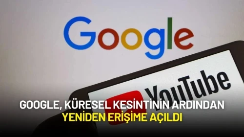 Google, Küresel Kesintinin Ardından Yeniden Erişime Açıldı