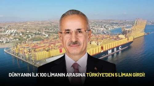 Bakan Uraloğlu Açıkladı: İlk 100 Limanın Arasına Türkiye'den 5 Liman Girdi!