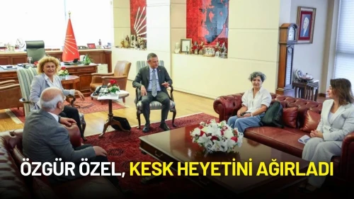 Özgür Özel, KESK Heyetini Ağırladı