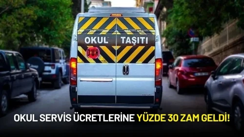 Okul Servis Ücretlerine Yüzde 30 Zam Geldi!