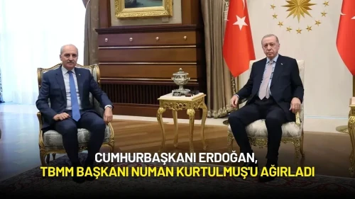 Cumhurbaşkanı Erdoğan, TBMM Başkanı Numan Kurtulmuş'u Ağırladı