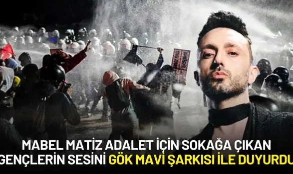 Mabel Matiz Adalet İçin Sokağa Çıkan Gençlerin Sesini "Gök Mavi" Şarkısı ile Duyurdu