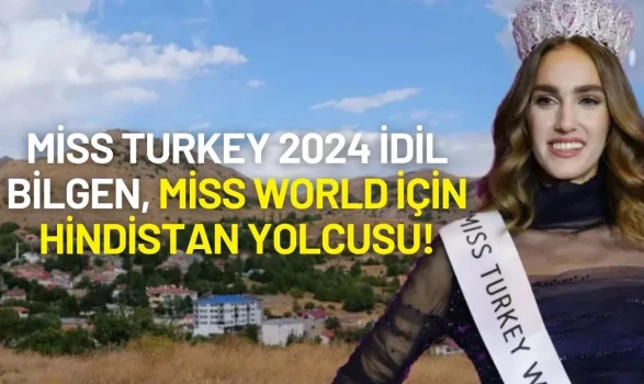 Zorunlu Hizmete Gitmeyen Miss Turkey 2024 İdil Bilgen, Miss World için Hindistan Yolcusu!