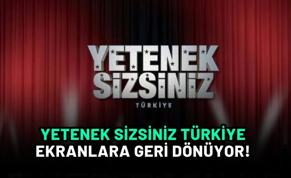 Yetenek Sizsiniz Türkiye Ekranlara Geri Dönüyor! Sürpriz İsim Jüri Koltuğunda!