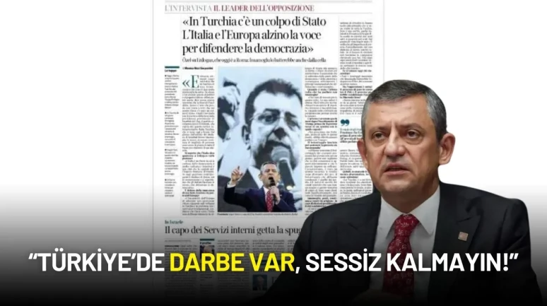 Özgür Özel Avrupa’ya Seslendi: “Türkiye’de Darbe Var, Sessiz Kalmayın!”
