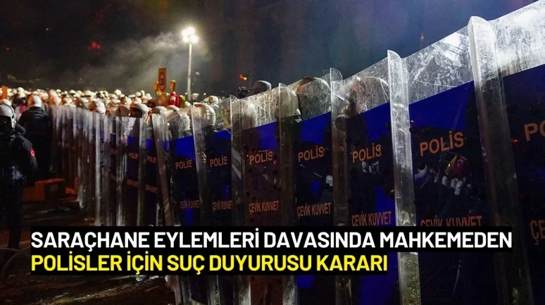 139 Sanıklı Saraçhane Eylemleri Davasında Polis ve Kamu Görevlilerine Suç Duyurusu