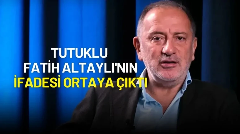 Tutuklu Fatih Altaylı'nın Hakim Karşısında Verdiği İfade Ortaya Çıktı