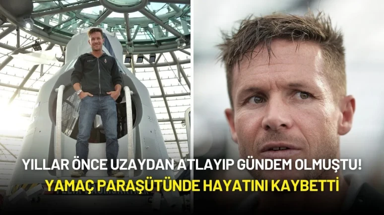 Yıllar Önce Uzaydan Atlayıp Gündem Olmuştu! Yamaç Paraşütünde Hayatını Kaybetti