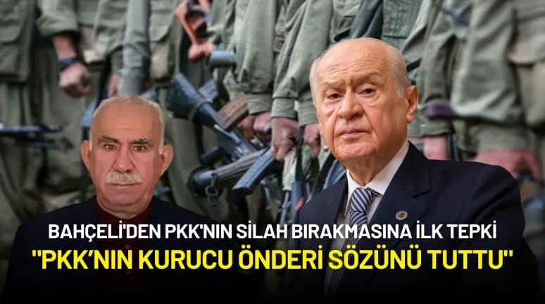 Bahçeli'den PKK'nın Silah Bırakmasına İlk Tepki: "PKK’nın Kurucu Önderi Sözünü Tuttu"