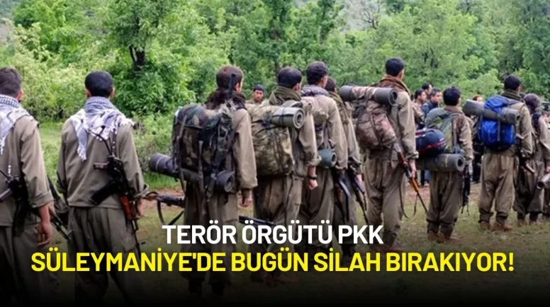 Terör Örgütü PKK Süleymaniye'de Bugün Silah Bırakıyor!