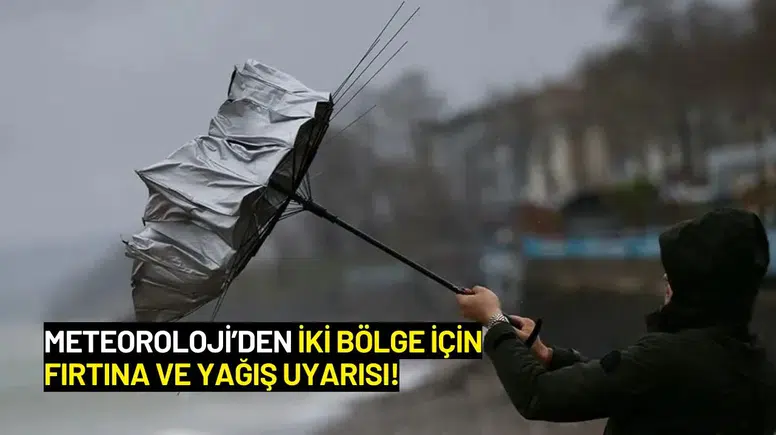 Meteoroloji’den İki Bölge İçin Fırtına ve Yağış Uyarısı!