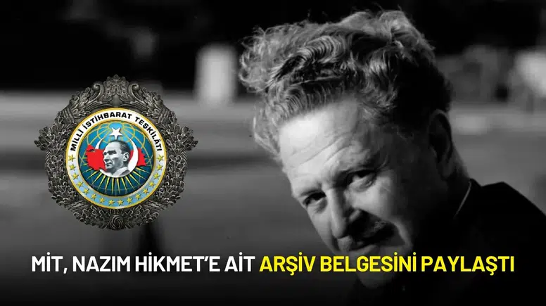 MİT, Nazım Hikmet’e Ait Arşiv Belgesini Paylaştı