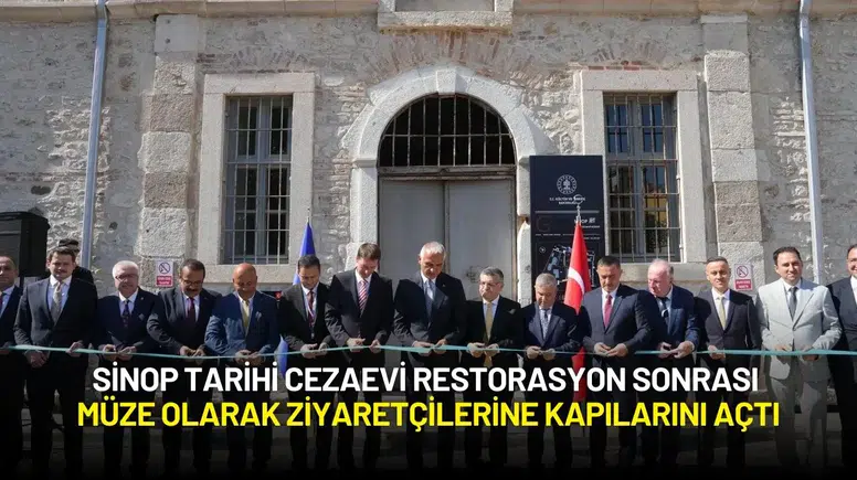Sinop Tarihi Cezaevi Restorasyon Sonrası Müzeye Dönüştü